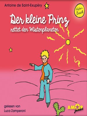 cover image of Der kleine Prinz rettet den Wüstenplaneten--Der kleine Prinz, Band 9 (Ungekürzt)